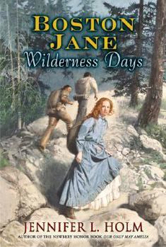 Paperback Boston Jane: Wilderness Days Book