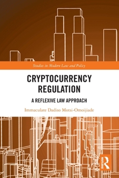 Paperback Cryptocurrency Regulation: A Reflexive Law Approach Book