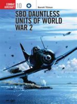 Paperback Sbd Dauntless Units of World War 2 Book