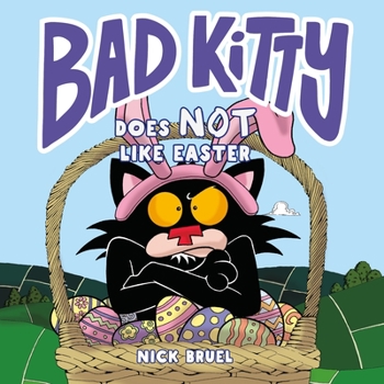 Hardcover Bad Kitty Does Not Like Easter Book