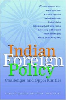 Hardcover Indian Foreign Policy: Challenges and Opportunities Book
