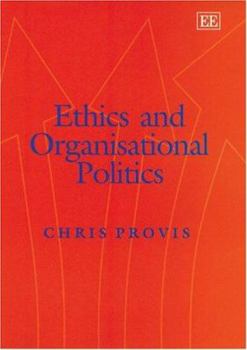 Hardcover Ethics and Organisational Politics Book