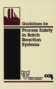 Hardcover Guidelines for Process Safety in Batch Reaction Systems Book