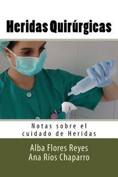 Paperback Heridas Quirurgicas: Notas sobre el cuidado de Heridas [Spanish] Book