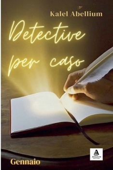 Detective Per Caso - Gennaio (Italian Edition)