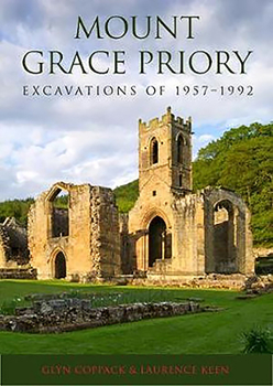Hardcover Mount Grace Priory: Excavations of 1957-1992 Book