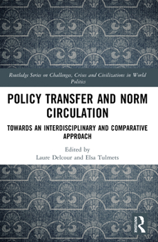 Paperback Policy Transfer and Norm Circulation: Towards an Interdisciplinary and Comparative Approach Book