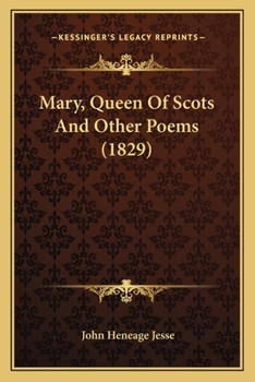 Paperback Mary, Queen Of Scots And Other Poems (1829) Book