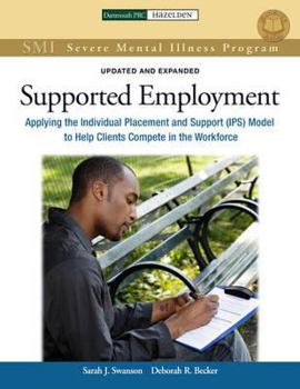 Paperback Supported Employment: Applying the Individual Placement and Support (IPS) Model to Help clients compete in the Workforce Book