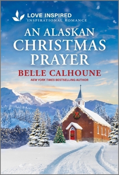 Mass Market Paperback An Alaskan Christmas Prayer: An Uplifting Inspirational Romance Book