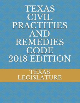 Paperback Texas Civil Practities and Remedies Code 2018 Edition Book