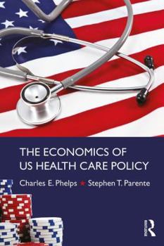 Paperback The Economics of US Health Care Policy Book
