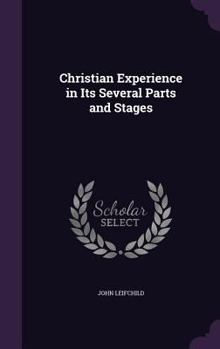 Hardcover Christian Experience in Its Several Parts and Stages Book