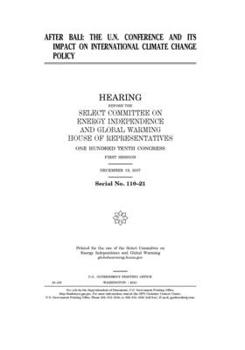 After Bali: the U.N. conference and its impact on international climate change policy