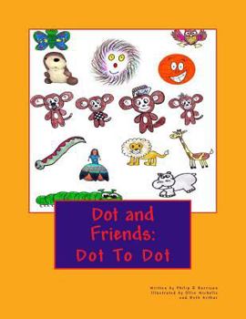 Paperback Dot and Friends: Dot To Dot Book