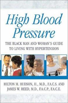 Paperback High Blood Pressure: The Black Man and Woman's Guide to Living with Hypertension Book
