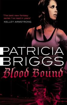 Blood Bound - Book #4 of the Mercy Thompson World