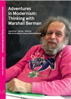 Paperback Adventures in Modernism: Thinking with Marshall Berman Book