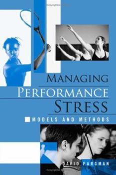 Paperback Managing Performance Stress: Models and Methods Book