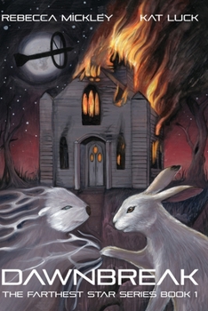 Dawnbreak : The Farthest Star Series Book 1 - Book #1 of the Farthest Star