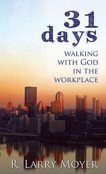 Paperback 31 Days to Walking with God in the Workplace Book