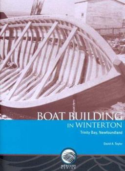 Paperback Boat Building in Winterton, Trinity Bay, Newfoundland Book