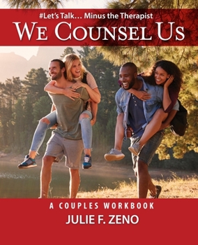 Paperback "We Counsel Us"-A Couples Workbook(Let's Talk Minus the Therapist) Book