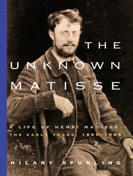 The Unknown Matisse - Book #1 of the Matisse