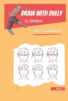 Paperback Draw With Dully: How to Draw Faces Book