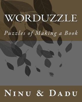 Paperback WorDuzzle: Puzzles of Making a Book