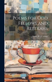 Hardcover Poems for Odd Fellows and Rebekahs Book