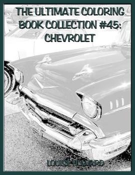 Paperback The Ultimate Coloring Book Collection #45: Chevrolet Book