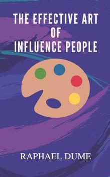 Paperback The Effective Art of Influence People Book