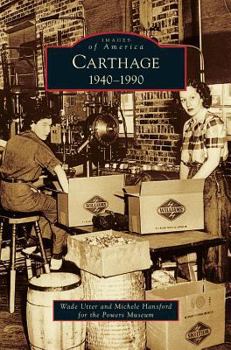 Carthage: 1940-1990 - Book  of the Images of America: Missouri