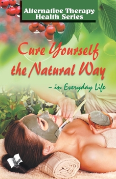 Paperback Cure Yourself the Natural Way Book