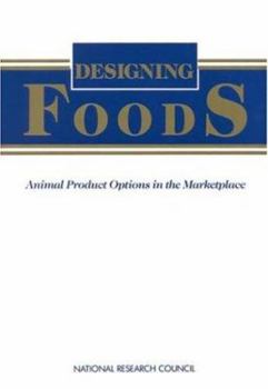 Paperback Designing Foods: Animal Product Options in the Marketplace Book