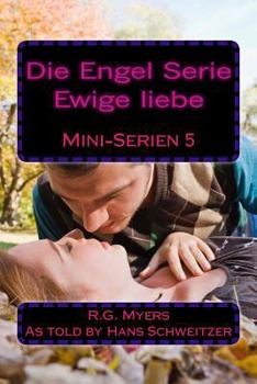 Paperback Die Engel Serie: Ewige liebe [German] Book