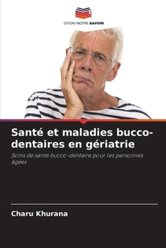 Paperback Santé et maladies bucco-dentaires en gériatrie [French] Book