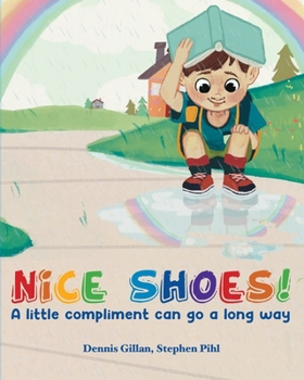 Paperback Nice Shoes!: A little compliment can go a long way Book