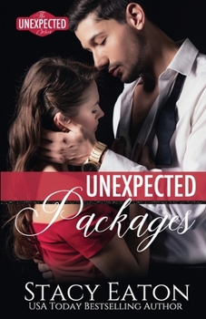 Unexpected Packages (The Unexpected Series) - Book #1 of the Unexpected