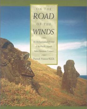 Paperback On the Road of the Winds: An Archaeological History of the Pacific Islands Before European Contact Book