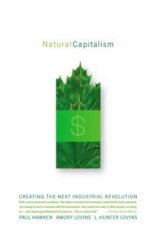 Paperback Natural Capitalism: Creating the Next Industrial Revolution Book