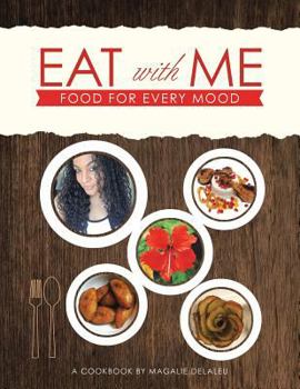 Paperback Eat with Me: Food for Every Mood Book