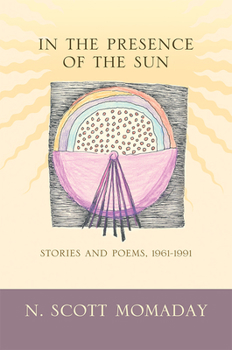 In The Presence of The Sun: Stories and Poems