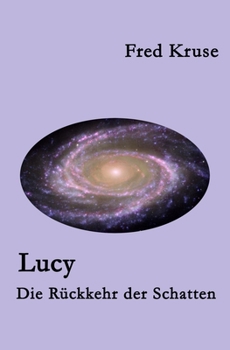 Paperback Lucy - Die Rückkehr der Schatten (Band 6) [German] Book