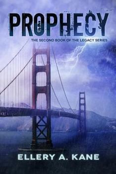 Prophecy - Book #2 of the Legacy