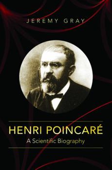Hardcover Henri Poincaré: A Scientific Biography Book