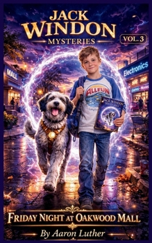 Paperback Jack Windon Mysteries - Volume III: Friday Night at Oakwood Mall Book