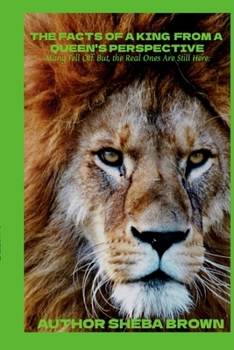 Paperback The Facts of a King From a Queen's Perspective Book