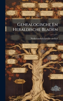 Genealogische En Heraldische Bladen (Dutch Edition)
